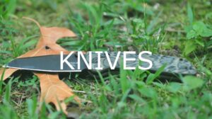 KNIVES